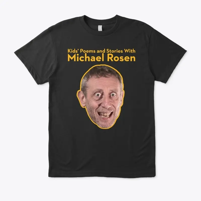 Michael Rosen Face  2 on Dark TeeShirt 