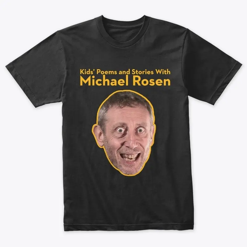 Michael Rosen Face  2 on Dark TeeShirt 